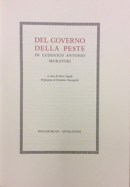 DEL GOVERNO DELLA PESTE. - A cura di Piero Cigada. …