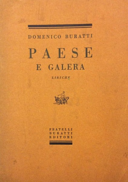PAESE E GALERA. - Liriche.