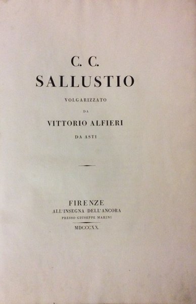 SALLUSTIO VOLGARIZZATO DA VITTORIO ALFIERI DA ASTI.
