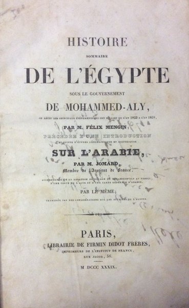 HISTOIRE SOMMAIRE DE L'EGYPTE SOUS LE GOUVERNEMENT DE MOHAMMED-ALY. - …