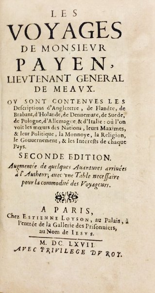 LES VOYAGES DE MONSIEUR PAYEN, LIEUTENANT GENERAL DE MEAUX. - …