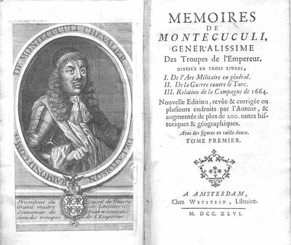 MEMOIRES DE MONTECUCULI, GENERALISSIME DES TROUPES DE L'EMPEREUR, DIVISES EN …