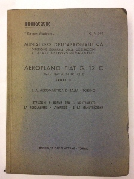 AEROPLANO FIAT G. 12 C (MOTORI FIAT A. 74 RC. …