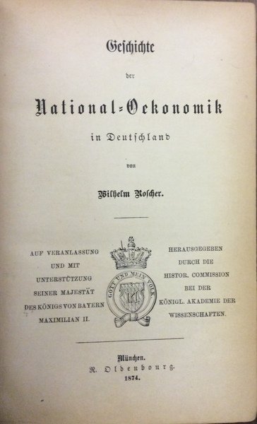 GESCHICHTE DER NATIONAL-OKONOMIK IN DEUTSCHLAND. - Auf Veranlassung und mit …