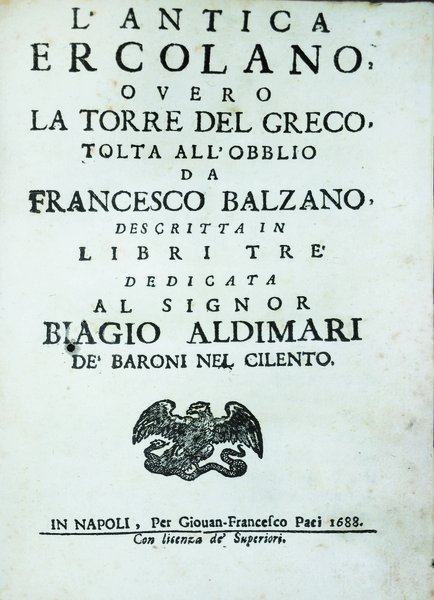 L'ANTICA ERCOLANO, OVERO LA TORRE DEL GRECO TOLTA DALL'OBBLIO. - …