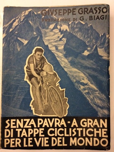 SENZA PAURA - A GRANDI TAPPE CICLISTICHE PER LE VIE …