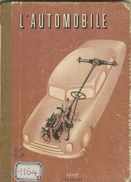 L'AUTOMOBILE. - Petit manuel à l'usage de l'automobiliste amateur.