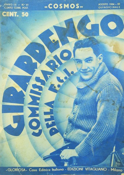GIRARDENGO COMMISSARIO DELLA F.C.I. - Cosmos, quindicinale.