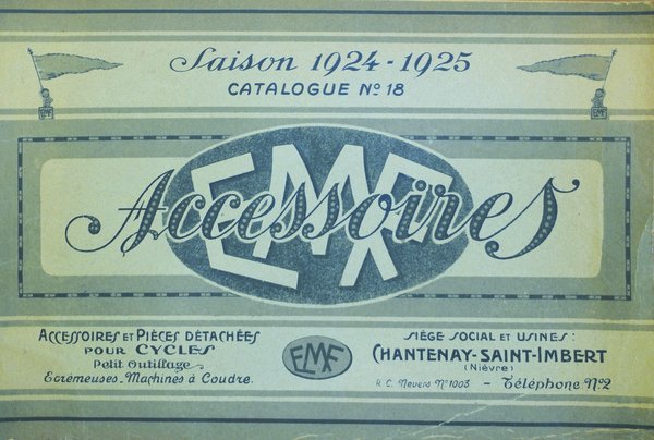 EMF ACCESSOIRES ET PIECES DETACHEES POUR CYCLES. - Saison 1924-1925 …