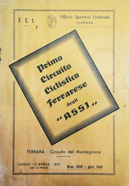 PRIMO CIRCUITO CICLISTICO FERRARESI DEGLI "ASSI". - Ferrara - Circuito …
