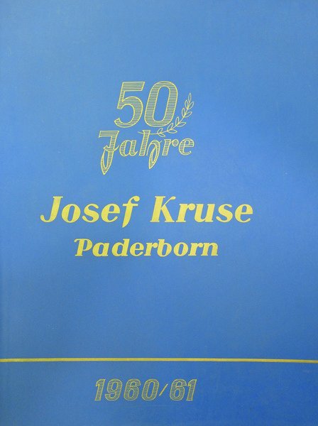 JOSEF KRUSE GROSSHANDLUNG - PADERBORN - 50 JAHRE. - Ausgabe …