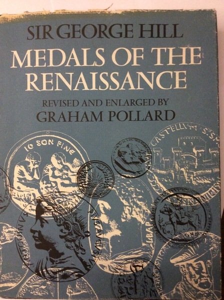 MEDALS OF THE RENAISSANCE.