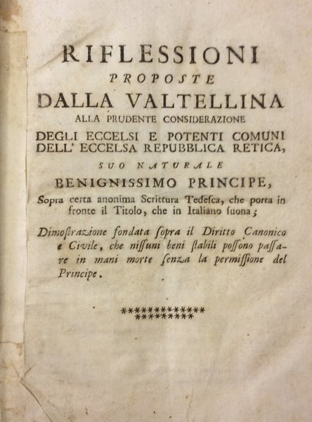 RIFLESSIONI PROPOSTE DALLA VALTELLINA ALLA PRUDENTE CONSIDERAZIONE DEGLI ECCELSI E …