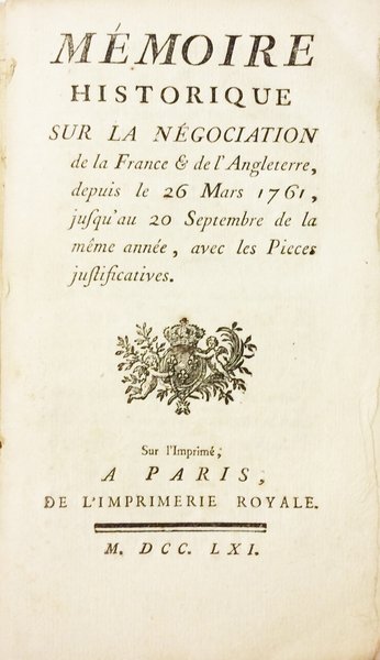MEMOIRE HISTORIQUE SUR LA NEGOCIATION DE LA FRANCE & DE … | Immagine principale
