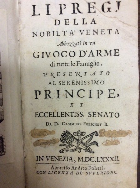LI PREGJ DELLA NOBILTA' VENETA. - Abbozzati in un giuoco …
