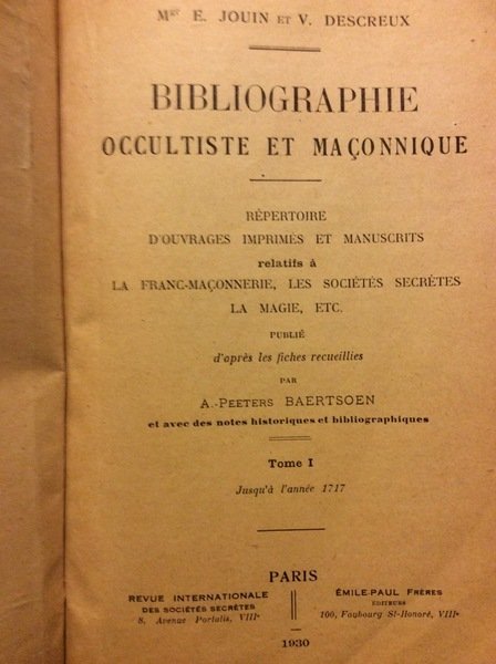 BIBLIOGRAPHIE OCCULTISTE ET MACONNIQUE. - Publié d'après les fiches recueillies …