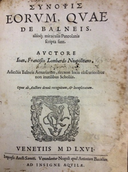 SYNOPSIS EORUM QUAE DE BALNEIS ALIISQUE MIRACULIS PUTEOLANIS SCRIPTA SUNT. …