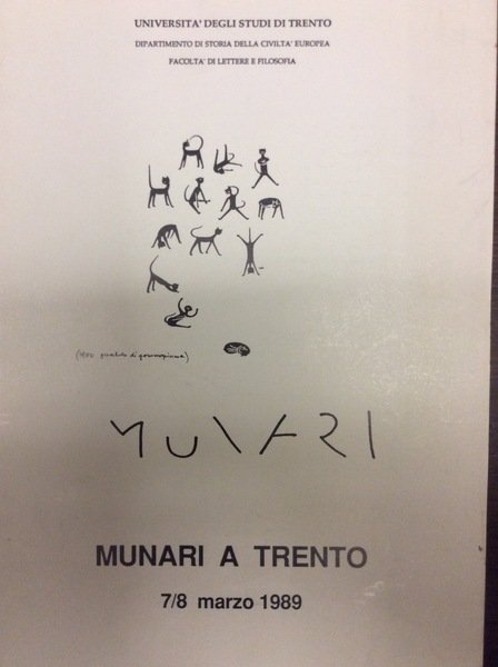 MUNARI A TRENTO: 7/8 MARZO 1989. - Nell'ambito del corso …