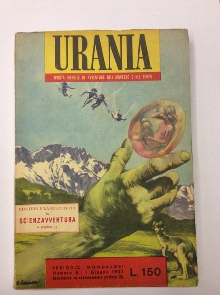 URANIA - AVVENTURE NELL'UNIVERSO E NEL TEMPO: N. 8 - …