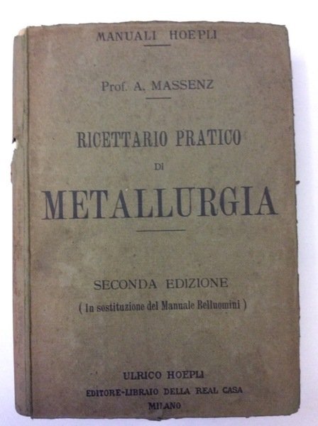 RICETTARIO PRATICO DI METALLURGIA.