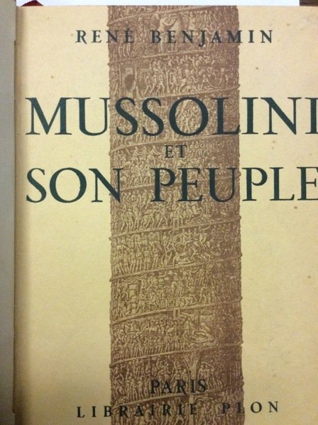 MUSSOLINI ET SON PEUPLE.