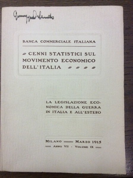CENNI STATISTICI SUL MOVIMENTO ECONOMICO DELL'ITALIA. - La legislazione economica …