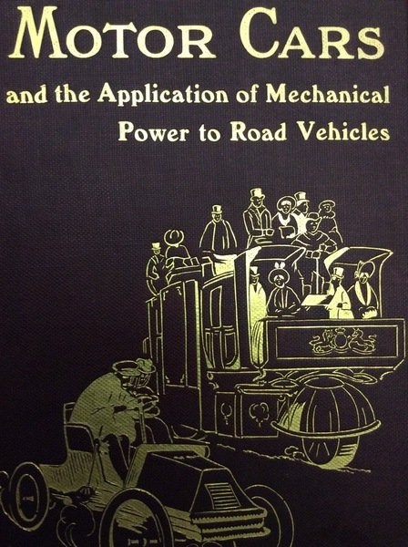 MOTOR CARS. - And the application of Mechanical Power to …