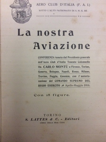 LA NOSTRA AVIAZIONE. - Conferenza. Aero Club d'Italia (F.a.i.).