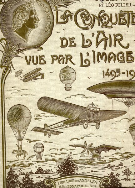 LA CONQUETE DE L'AIR VUE PAR L'IMAGE (1495-1909).