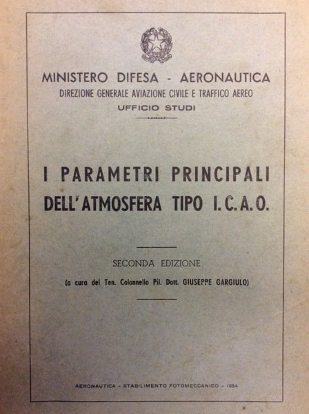 I PARAMETRI PRINCIPALI DELL'ATMOSFERA TIPO I.C.A.O. - Ministero Difesa Aeronautica. …