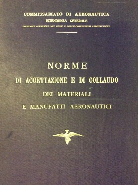 NORME DI ACCETTAZIONE E DI COLLAUDO DEI MATERIALI E MANUFATTI …