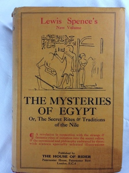 THE MYSTERIES OF EGYPT. Or the secret rites and tradition …
