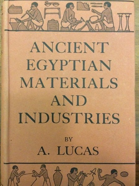 ANCIENT EGYPTIAN MATERIALS AND INDUSTRIES.