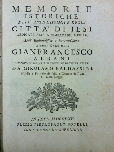 MEMORIE ISTORICHE DELL'ANTICHISSIMA E REGIA CITTA' DI JESI.