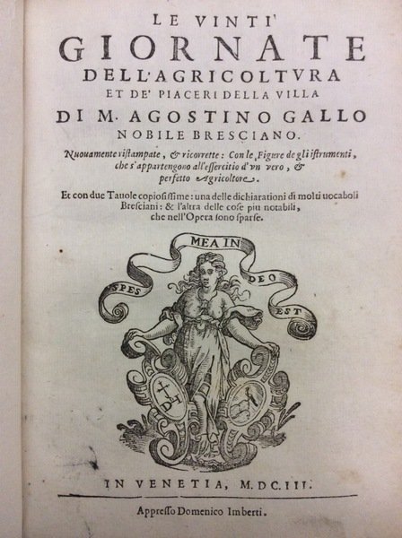 LE VINTI GIORNATE DELL'AGRICOLTURA E DE' PIACERI DELLA VILLA. - …