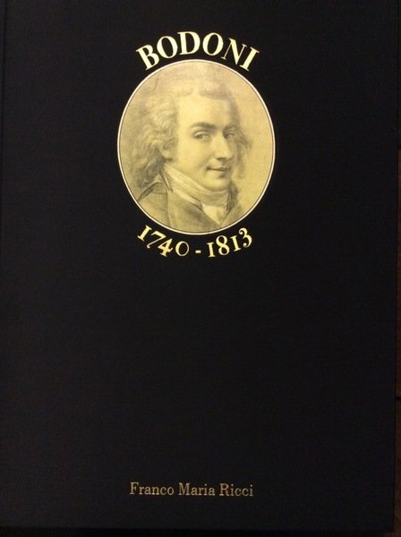VITA DEL CAVALIERE GIAMBATTISTA BODONI TIPOGRAFO ITALIANO. - A cura …
