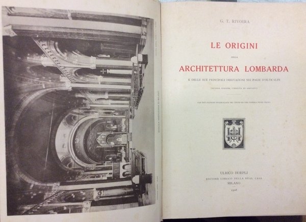 LE ORIGINI DELLA ARCHITETTURA LOMBARDA. - E delle sue principali …