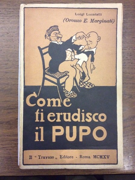COME TI ERUDISCO IL PUPO.