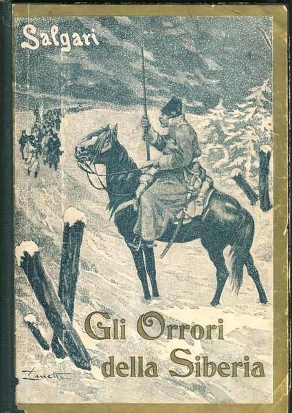 GLI ORRORI DELLA SIBERIA. - Avventure illustrate da E. Zanetti.