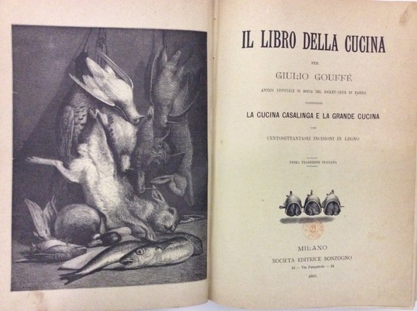 IL LIBRO DELLA CUCINA. - Contenente "La cucina casalinga e …