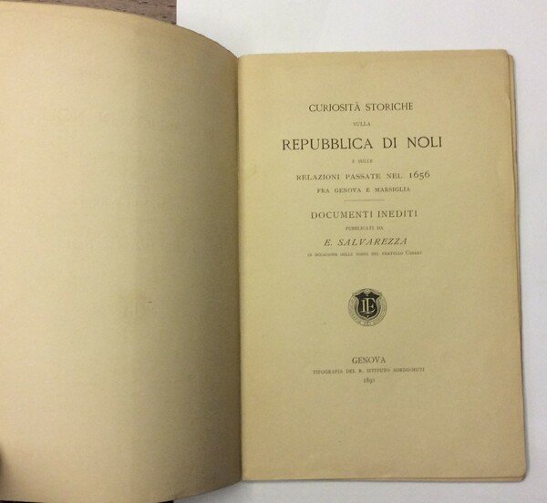 CURIOSITA' STORICHE SULLA REPUBBLICA DI NOLI. - E sulle relazioni …