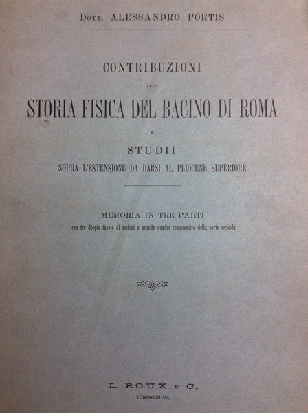 CONTRIBUZIONI ALLA STORIA FISICA DEL BACINO DI ROMA. - E …