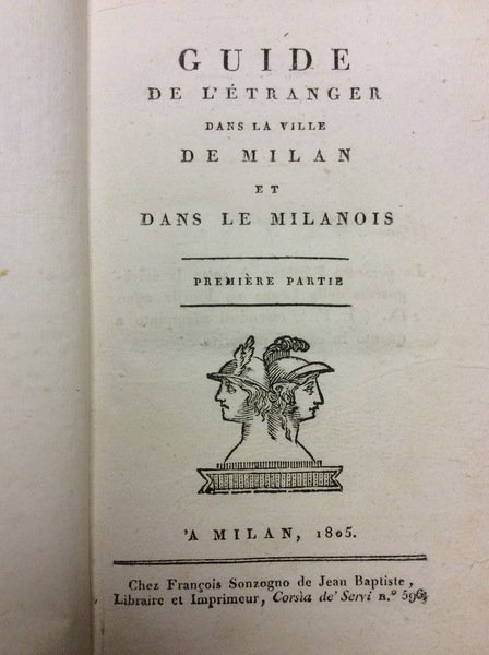 GUIDE DE L'ETRANGER DANS LA VILLE DE MILAN ET DANS …