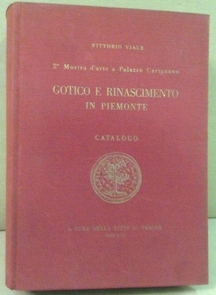 GOTICO E RINASCIMENTO IN PIEMONTE. - Seconda mostra d'arte a …