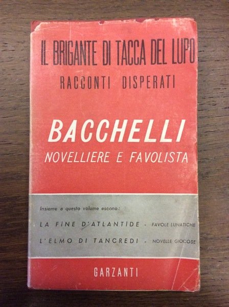 IL BRIGANTE DI TACCA DEL LUPO. - Ed altri racconti …