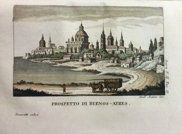 VIAGGI NELL'AMERICA MERIDIONALE FATTI TRA IL 1781 E IL 1801. …