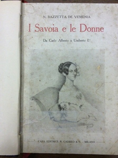 I SAVOIA E LE DONNE. - Da Carlo Alberto a …
