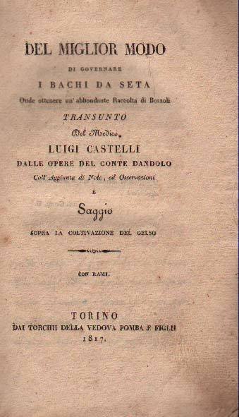 DEL MIGLIOR MODO DI GOVERNARE I BACHI DA SETA. - …