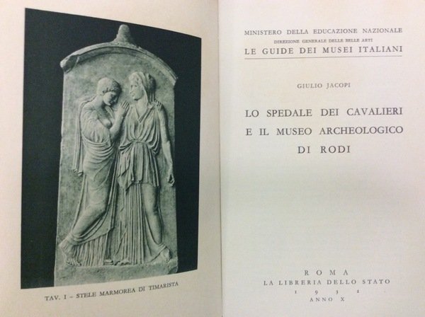 LO SPEDALE DEI CAVALIERI E IL MUSEO ARCHEOLOGICO DI RODI. …