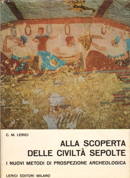 I NUOVI METODI DI PROSPEZIONE ARCHEOLOGICA ALLA SCOPERTA DELLE CIVILITA' …